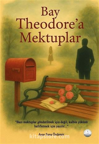 Bay Theodore'a Mektuplar