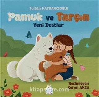 Pamuk ve Tarçın : Yeni Dostlar