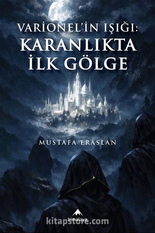 Varionel'in Işığı: Karanlıkta İlk Gölge