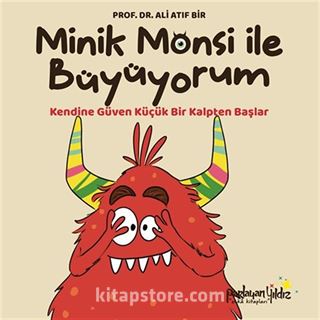 Minik Monsi ile Büyüyorum / Kendine Güven Küçük Bir Kalpten Başlar