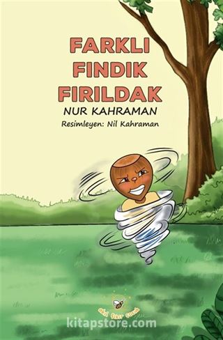 Farklı Fındık Fırıldak