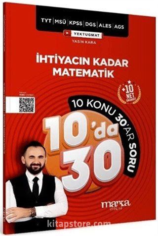 KPSS MEB-AGS YKS TYT MSÜ DGS ALES İhtiyacın Kadar Matematik 10 da 30 Konu Anlatımlı Soru Bankası Çözümlü