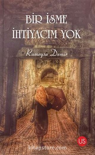 Bir İsme İhtiyacım Yok
