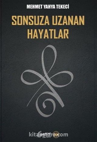 Sonsuza Uzanan Hayatlar