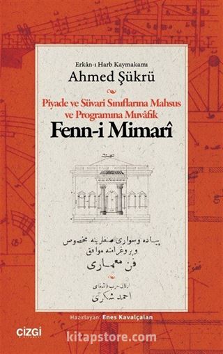 Piyade ve Süvari Sınıflarına Mahsus ve Programına Muvafık Fenn-i Mimarî