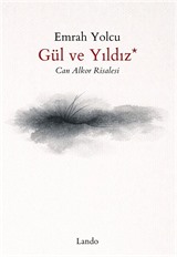Gül ve Yıldız (Can Alkor Risalesi)
