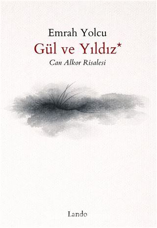 Gül ve Yıldız (Can Alkor Risalesi)