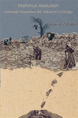 Geleceği Hissedilen Bir Vakıanın Günlüğü