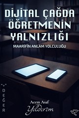 Dijital Çağda Öğretmenin Yalnızlığı
