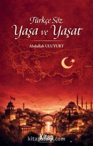 Türkçe Söz Yaşa ve Yaşat