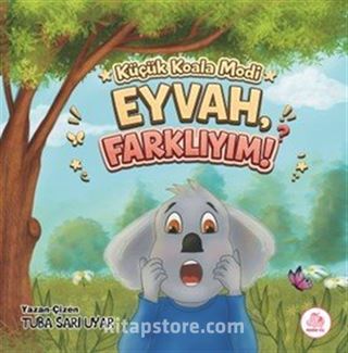 Küçük Koala Modi / Eyvah, Farklıyım!