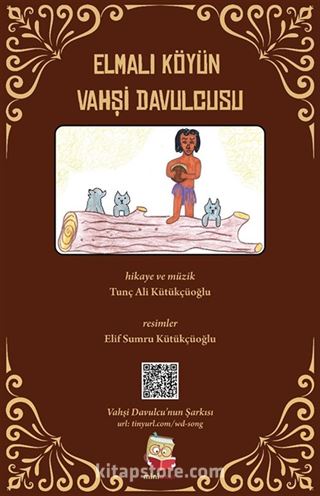 Elmalı Köyün Vahşi Davulcusu