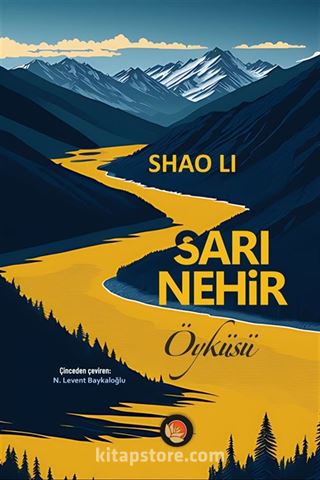 Sarı Nehir Öyküsü