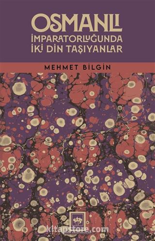 Osmanlı İmparatorluğunda İki Din Taşıyanlar