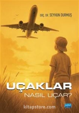 Uçaklar Nasıl Uçar?