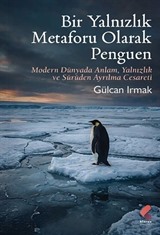 Bir Yalnızlık Metaforu Olarak Penguen