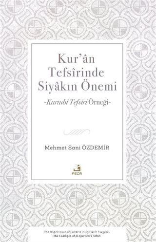 Kur'an Tefsîrinde Siyakın Önemi