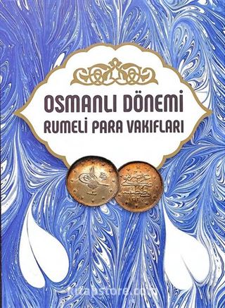 Osmanlı Dönemi Rumeli Para Vakıfları Cilt 2