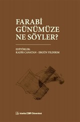 Farabi Günümüze Ne Söyler?