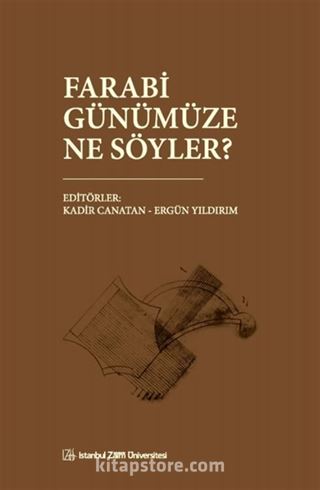 Farabi Günümüze Ne Söyler?