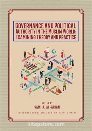 Governance and Political Authority in the Muslim World: Examining Theory and Practice