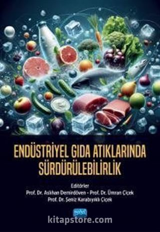Endüstriyel Gıda Atıklarında Sürdürülebilirlik