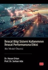 İhracat Bilgi Sistemi Kullanımının İhracat Performansına Etkisi