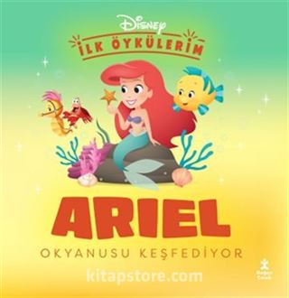Disney İlk Öykülerim / Ariel Okyanusu Keşfediyor