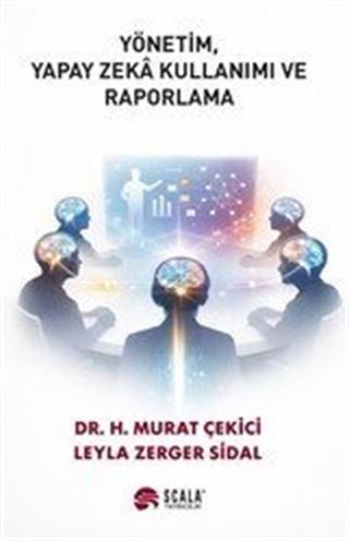 Yönetim, Yapay Zeka Kullanımı Ve Raporlama