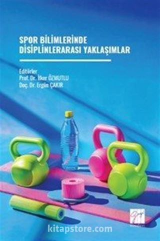 Spor Bilimlerinde Disiplinlerarası Yaklaşımlar
