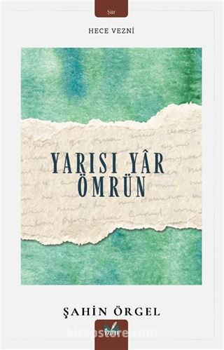 Yarısı Yar Ömrün