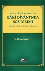Meanî İlmi Açısından Bakî Divanı'nda Söz Dizimi (Belirlilik, Eksiltme, Önceleme, Yineleme)