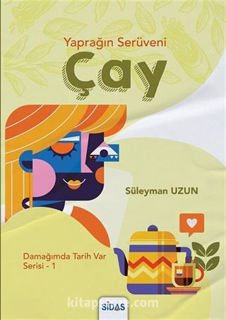 Yaprağın Serüveni: Çay