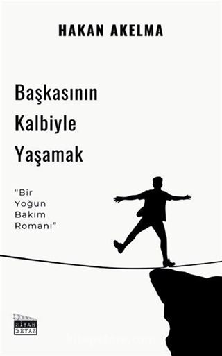 Başkasının Kalbiyle Yaşamak