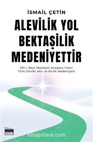 Alevilik Yol Bektaşilik Medeniyettir