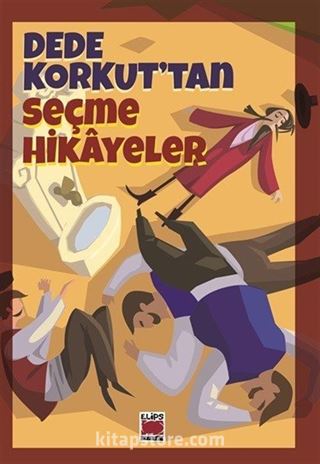 Dede Korkut'tan Seçme Hikayeler