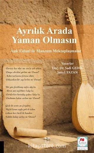 Ayrılık Arada Yaman Olmasın