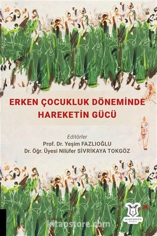 Erken Çocukluk Döneminde Hareketin Gücü
