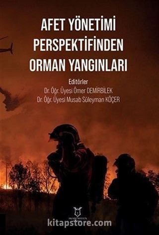 Afet Yönetimi Perspektifinden Orman Yangınları