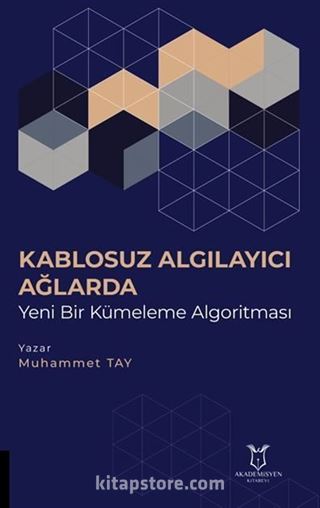 Kablosuz Algılayıcı Ağlarda Yeni Bir Kümeleme Algoritması