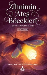 Zihnimin Ateş Böcekleri