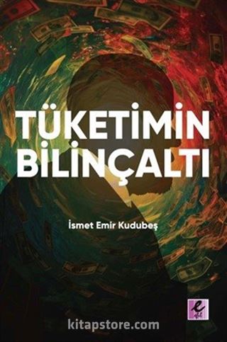 Tüketimin Bilinçaltı
