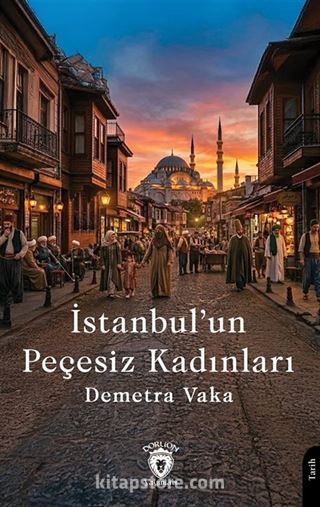 İstanbul'un Peçesiz Kadınları
