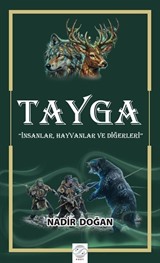 Tayga (İnsanlar, Hayvanlar ve Diğerleri)