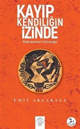 Kayıp Kendiliğin İzinde