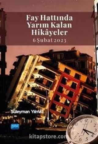 Fay Hattında Yarım Kalan Hikayeler (6 Şubat 2023)