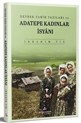 Devrek Tarih Yazıları ve Adatepe Kadınlar İsyanı