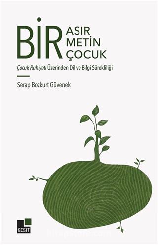 Bir Asır, Bir Metin, Bir Çocuk