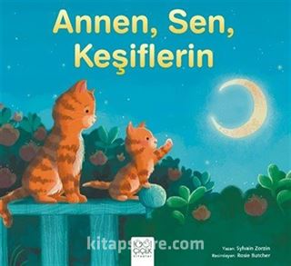 Annen,Sen,Keşiflerin