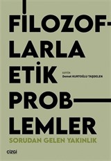 Filozoflarla Etik Problemler